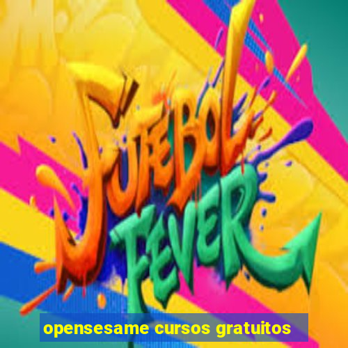 opensesame cursos gratuitos